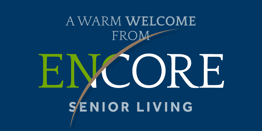 A Warm Welcome from Encore Senior Living